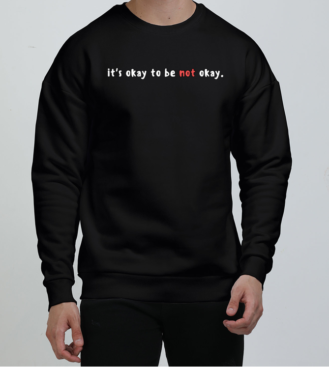 It’s okay to be not okay