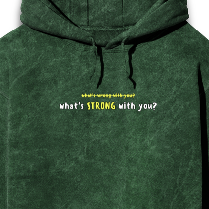 What’s strong with you?